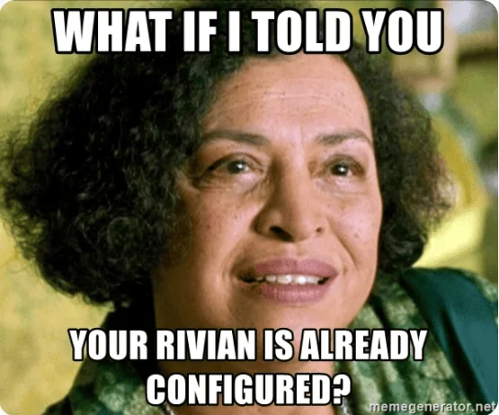 Rivian R1T R1S Configurator Jokes - For Sanity Screen Shot 2020-10-30 at 8.25.27 AM