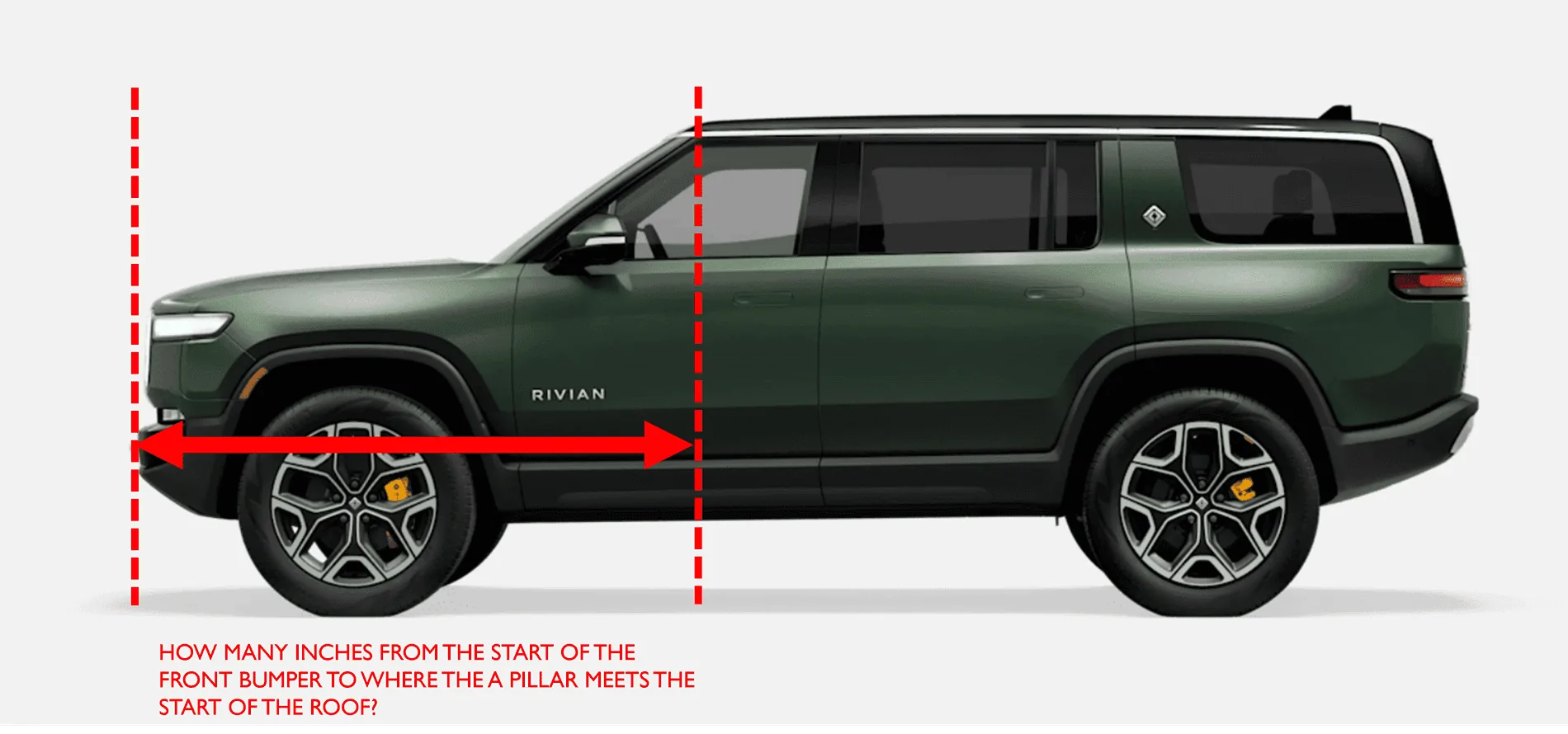 Rivian R1T R1S A little help please. Need a unique measurement R1S BUMPER TO ROOF