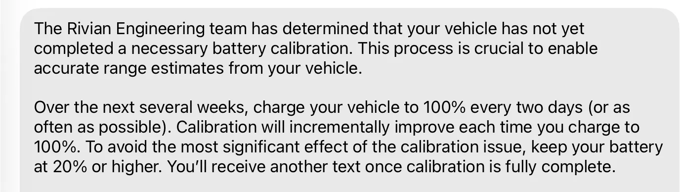Rivian R1T R1S 2025 R1S Dual Standard - Battery calibration text from Rivian - Anyone else get this? 1769088115799-92