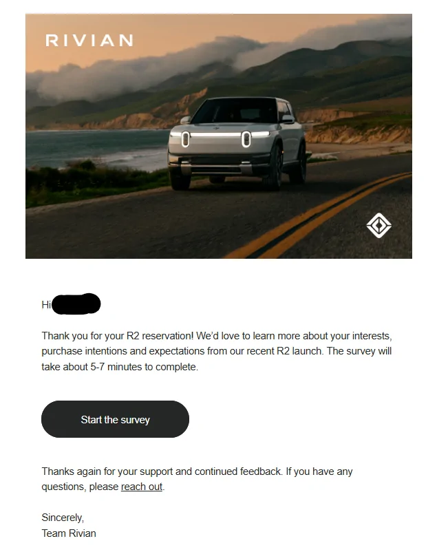 Rivian R1T R1S R2 Survey From Rivian -- We'd love to learn more about your interests, purchase intentions and expectations. Did you receive one too? 1773986592215-la