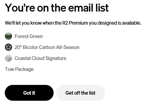 Rivian R1T R1S Ordered 4/24/26 and just got an invite to order... 1781183303765-31