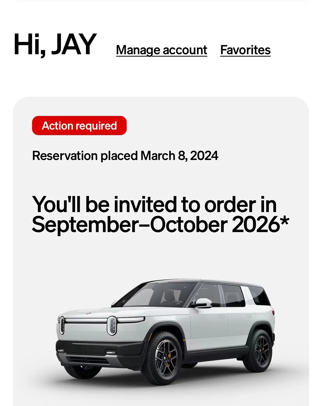 Rivian R1T R1S Update on timing now in account Rivian - Electric Adventure Vehicles