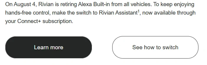 Rivian R1T R1S Amazon music after Alexa is discontinued on August 4? 1785523753752-tv