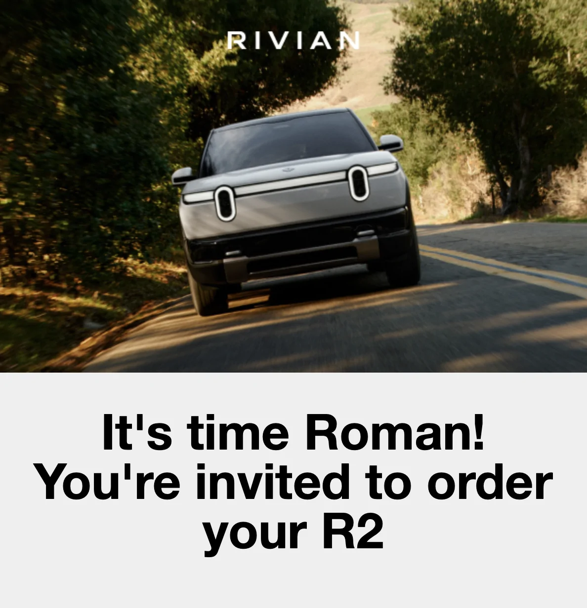 Rivian R1T R1S Update on R2 order invitation timing now in account Screenshot 2026-08-11 at 5.54.33 PM