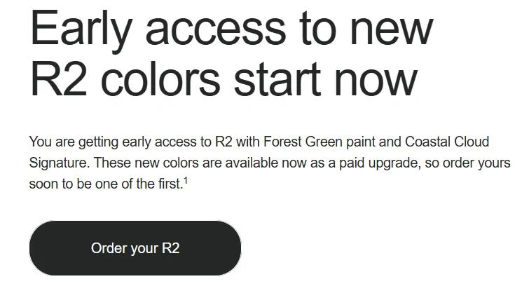 Rivian R1T R1S Forest Green & Coastal Cloud for R2 AVAILABLE 1:40pm EDT 8/18/26 1787079171882-uq