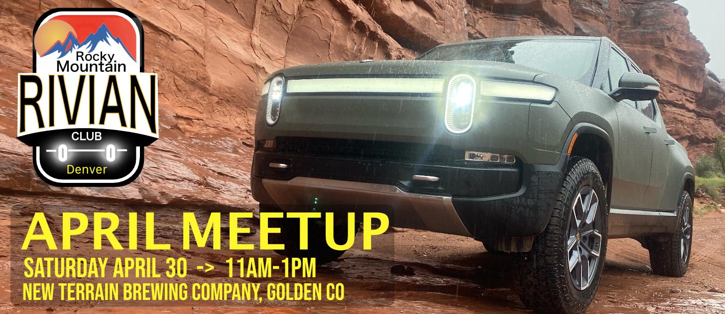 Rivian R1T R1S Rivian Denver Meetup this Saturday April 30 RMRC Spring Meetup MASTER
