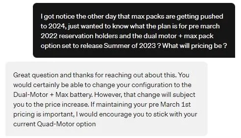 Rivian R1T R1S (Pre March 2022 Orders) Switching from Quad + Max to Dual + Max will be treated as a completely new order. 3E180339-47DD-40EC-868F-8D3CFF60B857