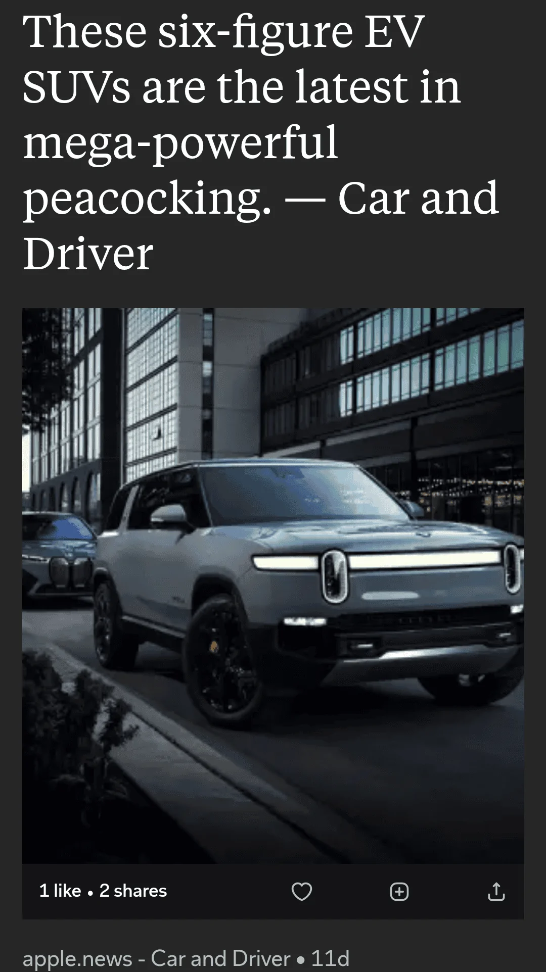 Rivian R1T R1S Car and Driver: Mega-Powerful Peacocking ? Screenshot_20221204-120907~2