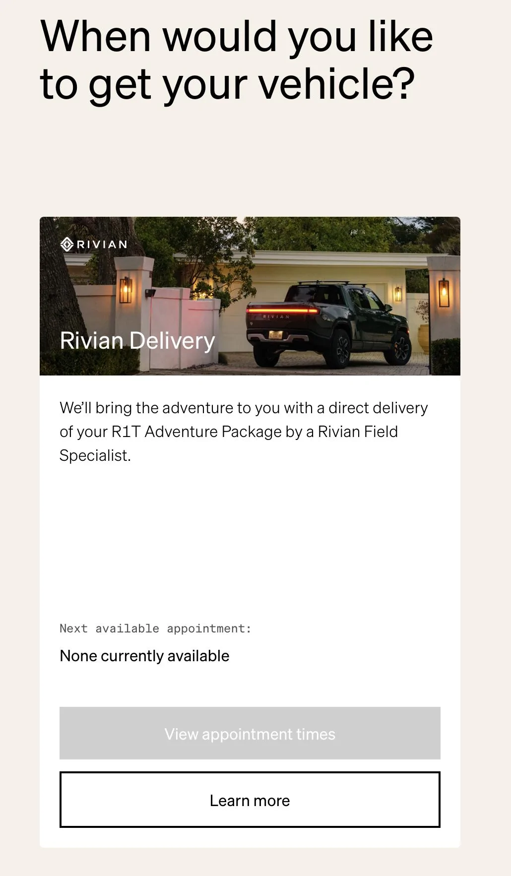 Rivian R1T R1S No delivery appointment times available 6996F2AF-3570-4CD9-B6B0-5C29B9F71DD1