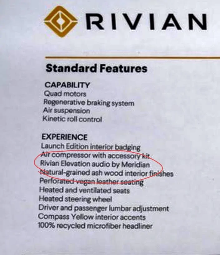 Rivian R1T R1S Rivian confirms no Meridian Sound System in my R1S. It has in-house audio system 26F11C5F-E18D-4713-AFFB-C17B70D34999