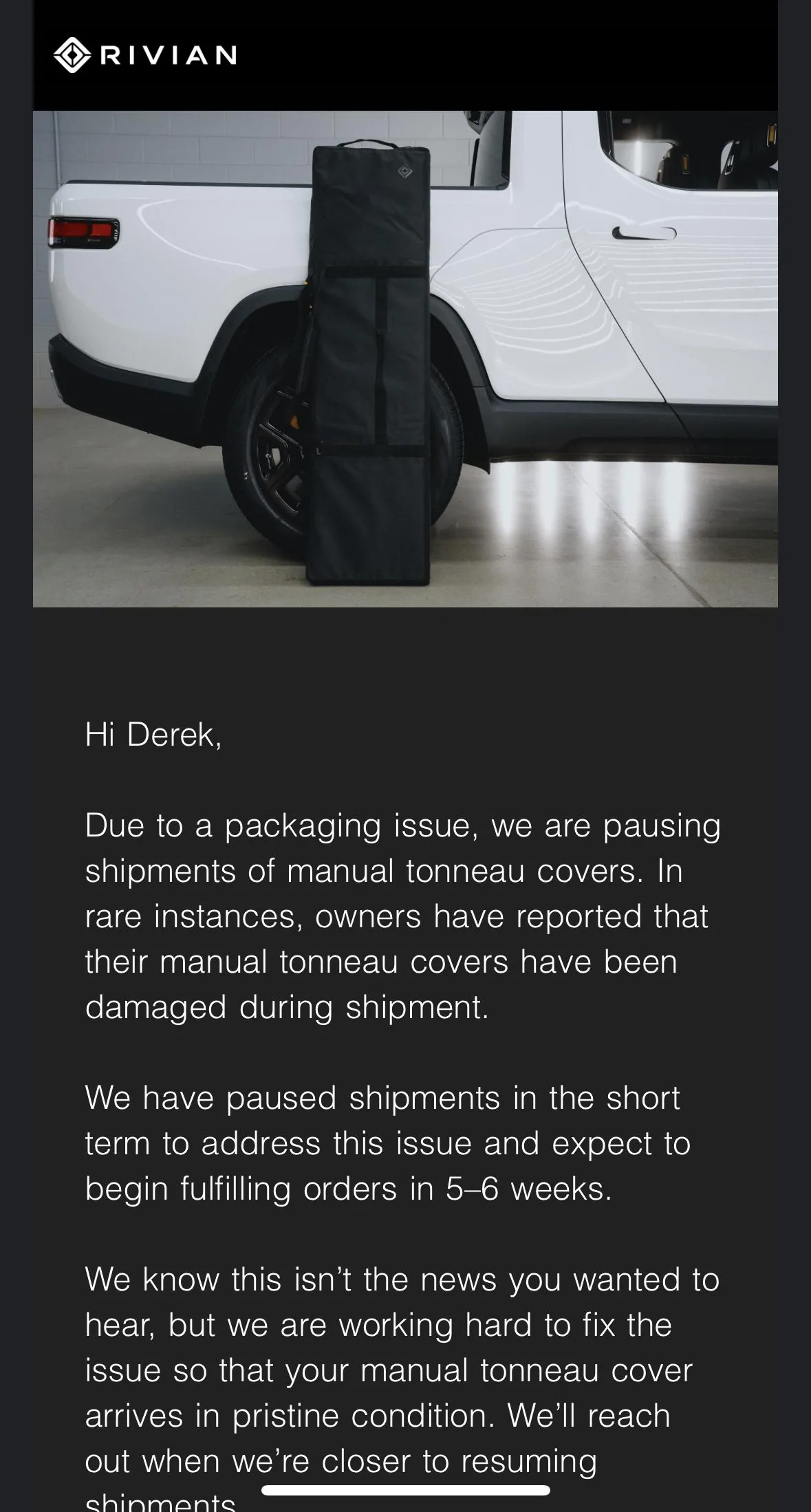 Rivian R1T R1S Manual Tonneau Shipping Delay Email - 5-6 weeks! IMG_3690
