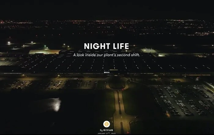 Official Rivian Story: NIGHT LIFE -- Vehicles are rolling off the line around the clock with day and night shifts