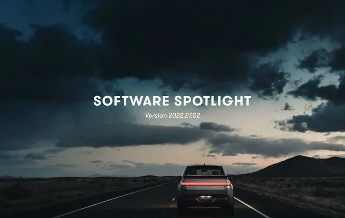 Software Spotlight Version 2022.27.02 -- Official Rivian Feature